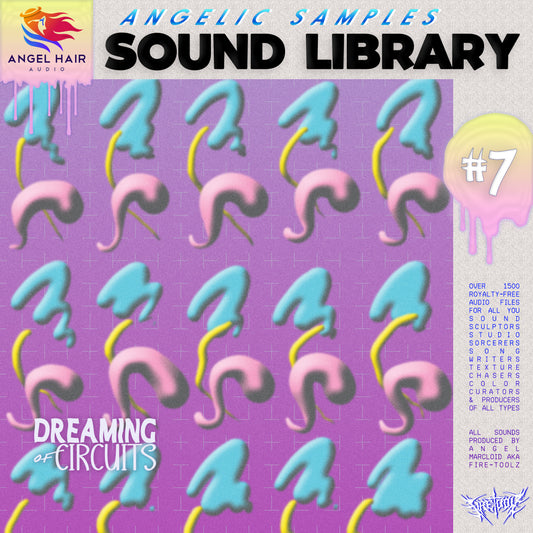 #7 DREAMING OF CIRCUITS [sample pack]
