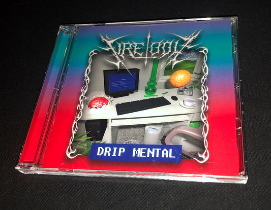 Fire-Toolz "Drip Mental" CD